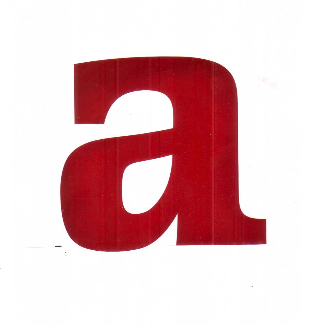 An edited version of the Proteus lowercase ‘a’ in rubyith.