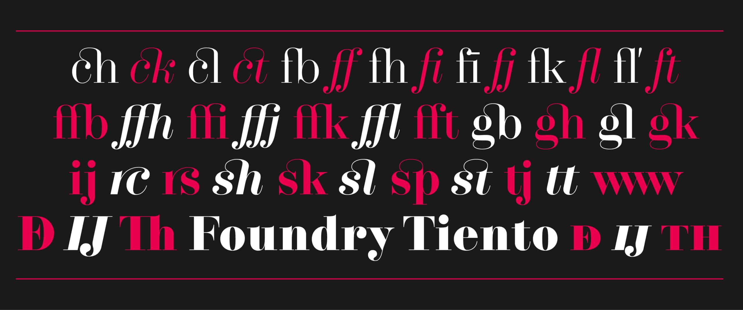 Foundry Tiento extended ligatures.